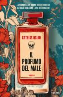 Il profumo del male di Katniss Hsiao edito da Piemme