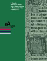 Il messale di Francois de Prez. Arte e storia ad Aosta nella seconda metà del XV secolo edito da Accademia University Press