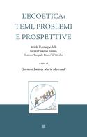 L' ecoetica: temi, problemi e prospettive. Atti del II convegno della Società Filosofica Italiana, Sezione «Pasquale Picone» di Viterbo edito da Sette città