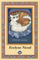 Gatto, il mio nome è gatto di Evelyne Nicod edito da Studio d'Arte Nicod-Gatteria