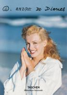 André De Dienes. Marilyn Monroe di Steve Crist edito da Taschen