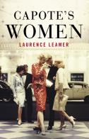 Capote's women. Ediz. italiana di Laurence Leamer edito da Garzanti