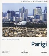 Parigi. Le grandi città dell'architettura. Ediz. illustrata edito da Solferino