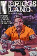 Briggs Land vol.2 di Brian Wood edito da Edizioni BD