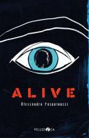 Alive di Alessandro Pasquinucci edito da Pelledoca Editore