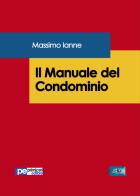 Il manuale del condominio di Massimo Ianne edito da Primiceri Editore