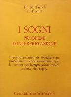 I sogni: problemi d'interpretazione di T. M. French, Erich Fromm edito da Astrolabio Ubaldini