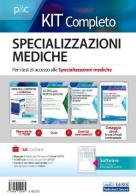 Kit completo specializzazioni mediche. Teoria, scenari e casi clinici, test commentati per le specializzazioni mediche edito da Edises professioni & concorsi