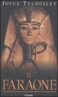 Il faraone di Joyce Tyldesley edito da Piemme