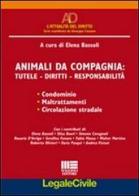 Animali da compagnia. Tutele, diritti, responsabilità di Elena Bassoli edito da Maggioli Editore