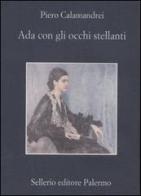 Ada con gli occhi stellanti di Piero Calamandrei edito da Sellerio Editore Palermo