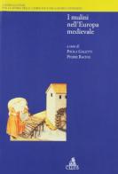 I mulini nell'Europa medievale edito da CLUEB