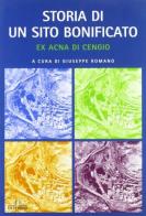 Ex Acna di Cengio. Storia di un sito bonificato edito da De Ferrari