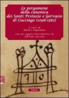 Le pergamene della canonica dei santi Protasio e Gervasio di Cucciago (1096-1582) edito da Nerbini