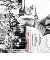 Viaggi in Italia. Set del cinema italiano 1960-1989 vol.2 edito da Il Ponte Vecchio