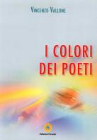 I colori dei poeti di Vincenzo Vallone edito da Eracle