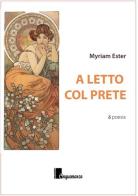 A letto col prete di Myriam Ester edito da Cinquemarzo