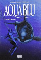Aquablu vol.2 di Thierry Cailleteau edito da Grifo Edizioni