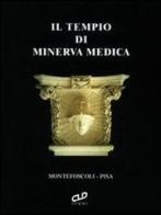 Il tempio di Minerva medica di Fabio Lazzareschi edito da CLD Libri