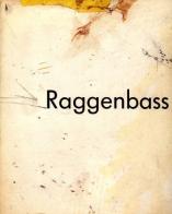 Raggenbass. di C. Eggenberger edito da Giampiero Casagrande editore
