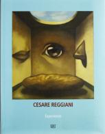 Cesare Reggiani. Esperienze di Ferruccio Giromini edito da Edit Faenza