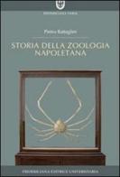 Storia della zoologia napoletana di Pietro Battaglini edito da Fridericiana Editrice Univ.