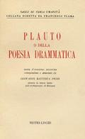 Plauto, o della poesia drammatica di G. Battista Pighi edito da Nistri-Lischi