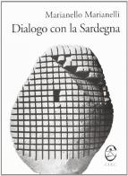 Dialogo con la Sardegna di Marianello Marianelli edito da CUEC Editrice