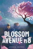 Blossom Avenue n.8 di Jessica Salmeri edito da S4M