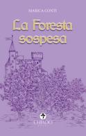 La foresta sospesa di Marica Conti edito da Chiado Books Italia
