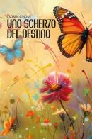 Uno scherzo del destino di Tiziana Cinque edito da Gruppo Albatros Il Filo