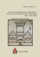 «Canna e giurisdizione» di Pianella. Per una cartografia del territorio (secc. XVI-XVIII) di Simonluca Perfetto edito da Youcanprint