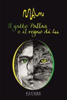 Manu. Il gatto Pallas e il regno di Lu di Alessandro Vanzo edito da Pathos Edizioni