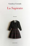 La sapiente di Gianluca Corrado edito da Marcianum Press