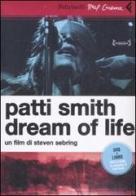 Patti Smith. Dream of life. DVD. Con libro di Steven Sebring edito da Feltrinelli