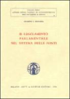 Il regolamento parlamentare nel sistema delle fonti di Giuseppe G. Floridia edito da Giuffrè