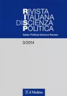 Rivista italiana di scienza politica (2014) vol.3 edito da Il Mulino