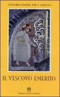 Il vescovo emerito edito da Libreria Editrice Vaticana