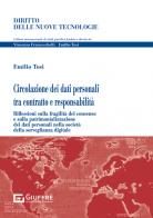 Circolazione dei dati personali tra contratto e responsabilità di Emilio Tosi edito da Giuffrè
