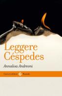 Leggere Céspedes di Annalisa Andreoni edito da Carocci