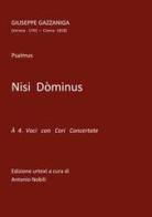 Nisi Dòminus. Psalmus a 4 voci con cori concertanti. Spartito. Ediz. critica di Giuseppe Gazzaniga edito da Youcanprint