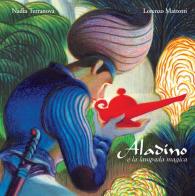 Aladino e la lampada magica. Ediz. a colori di Nadia Terranova edito da Orecchio Acerbo