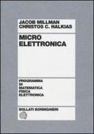 Microelettronica di Jacob Millman, Christos C. Halkias edito da Bollati Boringhieri