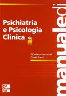 Manuale di psichiatria e psicologia clinica di Giordano Invernizzi, Cinzia Bressi edito da McGraw-Hill Education