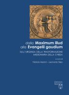 Dalla Maximum Illud alla Evangelii Gaudium. Sull'urgenza della trasformazione missionaria della Chiesa edito da Urbaniana University Press