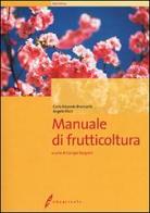 Manuale di frutticoltura di Edoardo C. Branzanti, Angelo Ricci edito da Edagricole