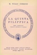 La quinta filippica. Versione interlineare di Marco Tullio Cicerone edito da Dante Alighieri