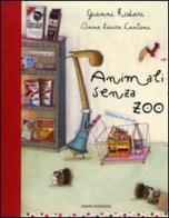 Animali senza zoo di Gianni Rodari edito da Emme Edizioni