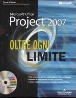 Microsoft Office Project 2007. Oltre ogni limite. Con CD-ROM di Teresa S. Stover edito da Mondadori Informatica