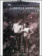 Gabriele Merelli. La mia fame di Gabriele Merelli edito da Stefanoni Editrice